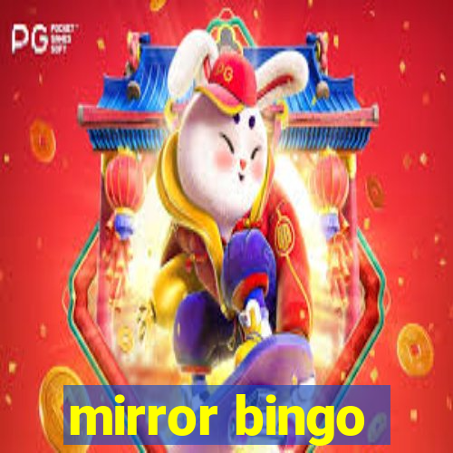 mirror bingo